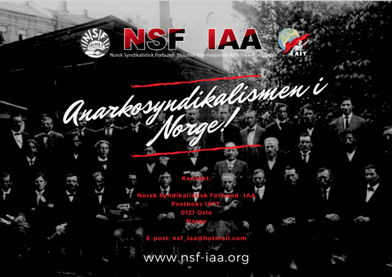 The poster promotes the Norsk Syndikalistisk Forbund (NSF), the Norwegian Syndicalist Federation affiliated with the International Workers' Association (IAA). It features a black-and-white photo of a large group of people, likely members of the organization.

The text "Anarkosyndikalismen i Norge!" ("Anarchosyndicalism in Norway!") is prominently displayed, emphasizing the group's focus on anarcho-syndicalist activism. Contact details for the NSF-IAA appear at the bottom of the poster.

The des…