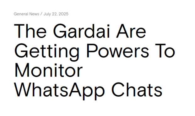 
The Gardai Are Getting Powers To Monitor WhatsApp Chats