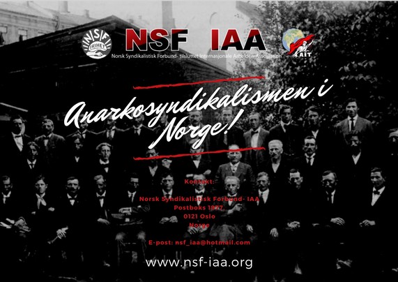 The poster promotes the Norsk Syndikalistisk Forbund (NSF), the Norwegian Syndicalist Federation affiliated with the International Workers' Association (IAA). It features a black-and-white photo of a large group of people, likely members of the organization.

The text "Anarkosyndikalismen i Norge!" ("Anarchosyndicalism in Norway!") is prominently displayed, emphasizing the group's focus on anarcho-syndicalist activism. Contact details for the NSF-IAA appear at the bottom of the poster.

The des…