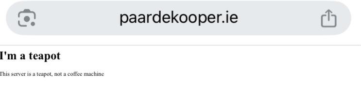 paardekooper.ie

I'm a teapot

This server is a teapot, not a coffee machine