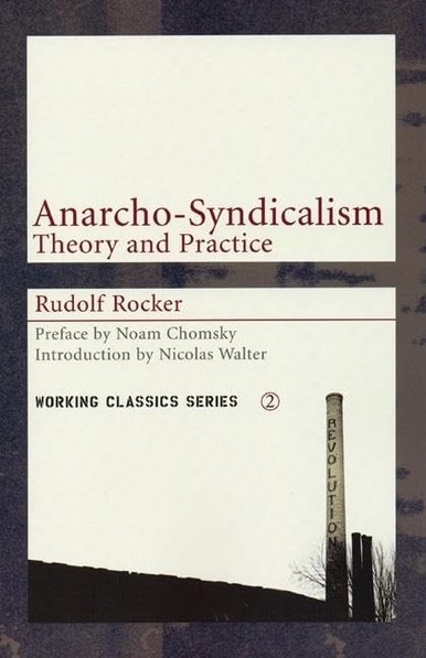 Book cover of "Anarcho-Syndicalism: Theory and Practice" by Rudolf Rocker. Features a smokestack labeled "Revolution" and muted tones.