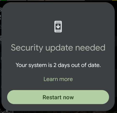Security update needed

Your system is 2 days out of date.

Learn more

Restart now