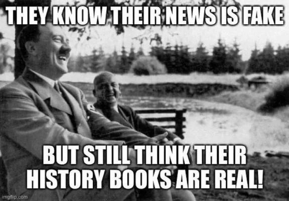 A black-and-white photo of two men in mid-20th-century clothing sitting outdoors on a bench, laughing. Overlaid meme text reads: “THEY KNOW THEIR NEWS IS FAKE BUT STILL THINK THEIR HISTORY BOOKS ARE REAL!”