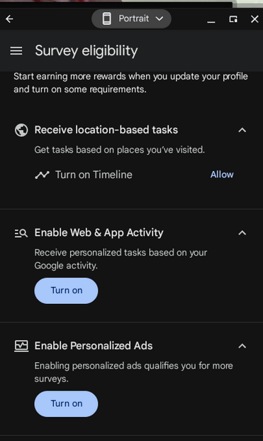 Google Rewards always has settings I cannot ignore, but I can have turned off.  No for location, web activity and personalized ads.