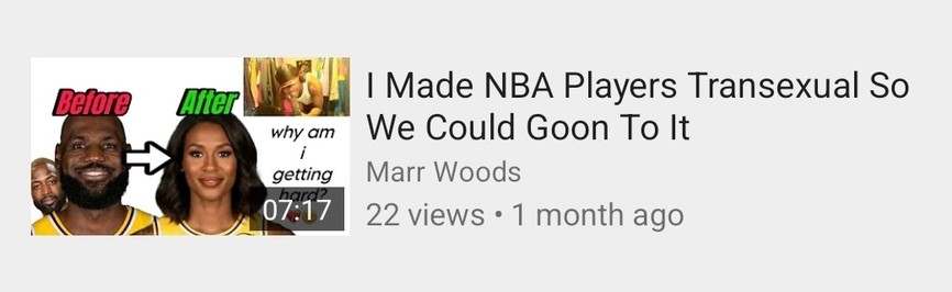 Youtube video titled I Made NBA Players Transexual So We Could Goon To It