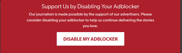 Site telling me to disable my adblocker or they won't show their article.