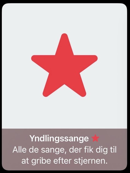An image featuring a red star on a light gray background. Below the star is text in Danish, which translates to "Favorite songs: All the songs that made you reach for the star."