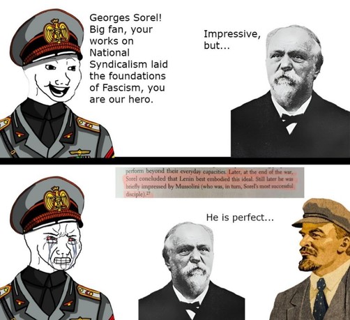 Four-panel political meme contrasting ideologies: in the top row, a cartoon fascist soldier enthusiastically praises an elderly bearded political theorist for inspiring national syndicalism and fascism while the theorist responds skeptically; a cropped book excerpt notes his later admiration for revolutionary figures; in the bottom row, the same soldier is shown crying as the theorist appears alongside a revolutionary leader, with captions implying the theorist ultimately preferred revolutionar…