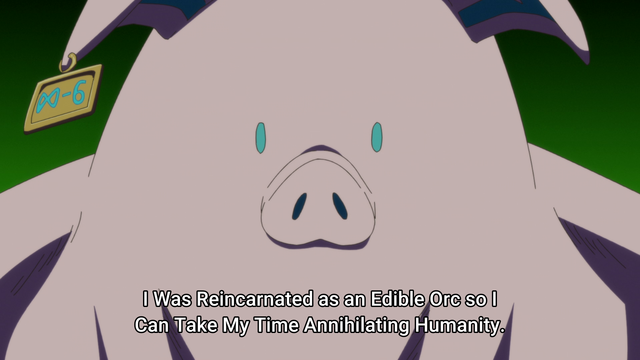 A giant mutant pig saying « I was reincarnated as an edible orc so I can take my time annihilating humanity »