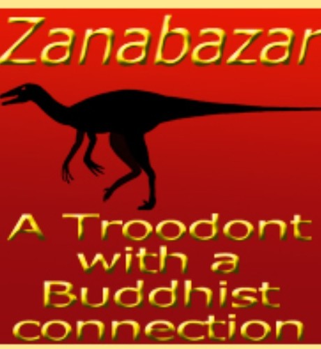 Zanabar *dinosaur image* a Troodont with a Buddhist connection 
