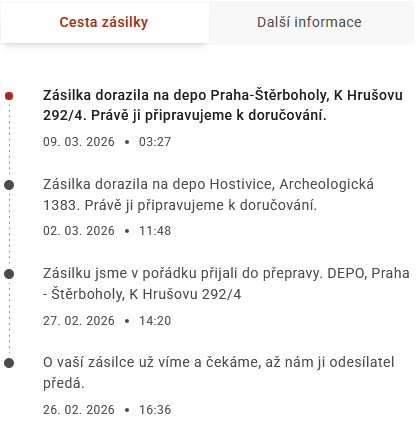 Screenshot zásilkovny o doručování mého kafe:

Cesta zásilky

®  Zásilka dorazila na depo Praha-Štěrboholy, K Hrusovu
292/4. Pravé ji pipravujeme k doručování.
09.03.2026 « 03:27

®  Zásilka dorazila na depo Hostivice, Archeologicka
1383. Pravé ji piipravujeme k dorucovani.
02.03.2026 « 11:48

®  Zásilku jsme v pořádku přijali do přepravy. 
DEPO, Praha - Štěrboholy, K Hrusovu 292/4
27.02.2026 « 14:20

® 0 vaší zásilce už víme a čekame, až nám ji odesilatel předá.
26.02.2026 « 16:36
