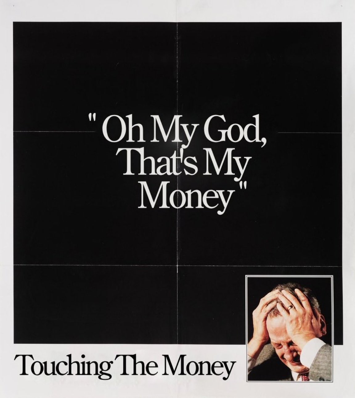 "Oh My God, Thats's My Money"
Touching The Money