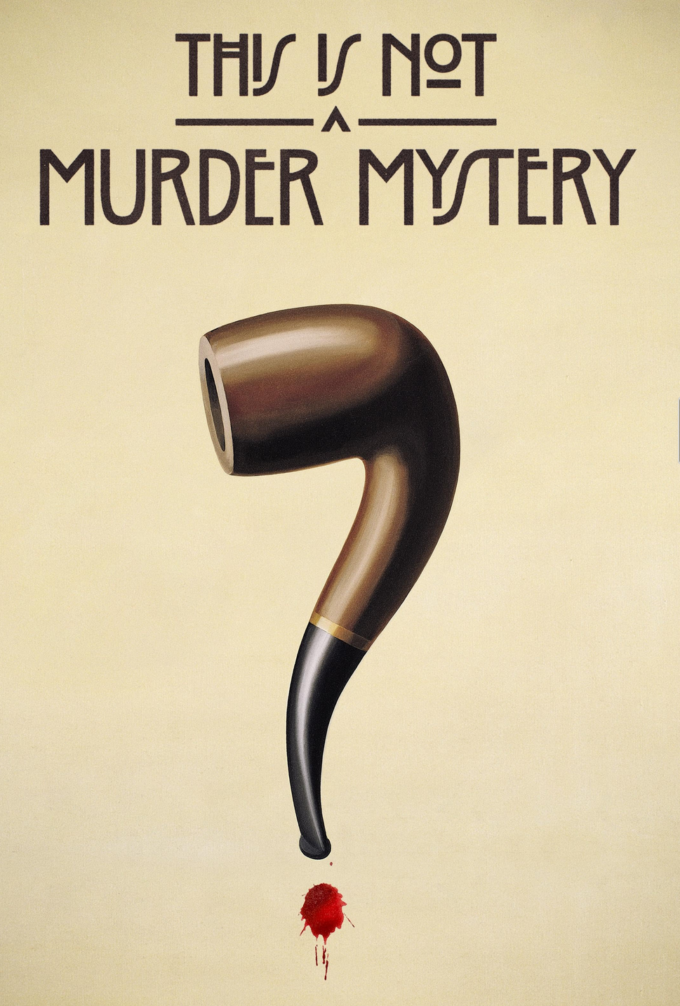 Poster for TV series called This is not a murder mystery.