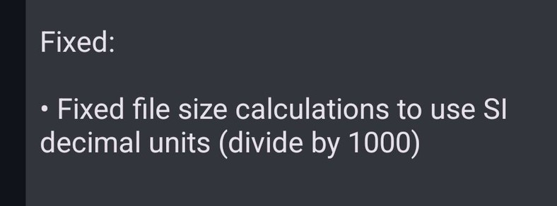 Fixed:

Fixed file size calculations to use SI decimal units (divide by 1000)