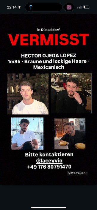 Hello everyone, my friend went missing on Friday night and he was last seen in Königsallee in Düsseldorf. If anyone knows anything or might've seen him, please reach out. Thank you!