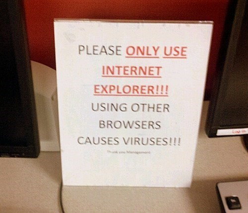 PLEASE ONLY USE

INTERNET EXPLORER!!! USING OTHER BROWSERS

CAUSES VIRUSES!!!