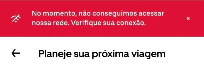 Tela do Uber na qual vemos uma faixa vermelha na parte superior e na qual lemos "No momento, não conseguimos acessar nossa rede. Verifique sua conexão."