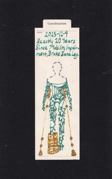 by @illmarks@www.illmarks.com

https://www.illmarks.com/2025-12-4-exactly-10-years-since-mobility-impairment-broke-same-leg/

bookmark marker art of spider web body with crutches and cast 