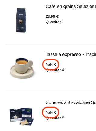 Summary of my order on the Delonghi web shop. The coffee is priced normally but the espresso cups and anti-hardness thingy are apparently "NaN €"