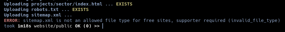 "Uploading sitemap.xml ...
ERROR: sitemap.xml is not an allowed file type for free sites, supporter required (invalid file type)"